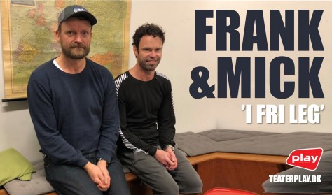 Frank og Mick "I fri leg"