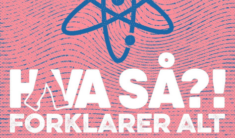 "Hva så?! Forklarer alt" - podcast LIVE