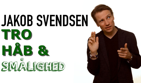 Tro, håb og smålighed med Jakob Svendsen