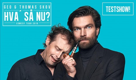 Geo & Thomas Skov - TESTSHOW