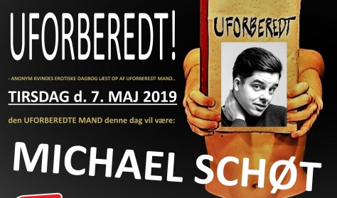 UFORBEREDT - med Michael Schøt