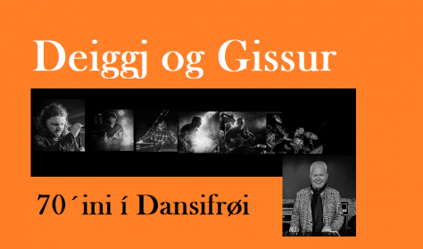 Deiggj og Gissur - dansur og hugni 