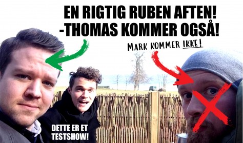 En rigtig Ruben aften. Thomas kommer også! Mark kommer ikke!