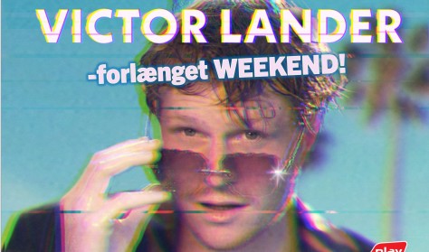 Victor Lander - Forlænget Weekend