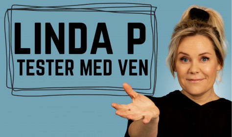 Linda P - tester med ven